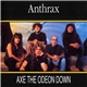 Anthrax - Axe The Odeon Down